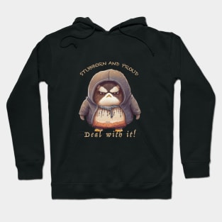 Penguin Stubborn Deal With It Cute Adorable Funny Quote Hoodie